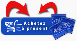 Achetez maintenant les préservatifs Push Achetez maintenant les préservatifs Push